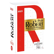 Le Petit Robert de la Langue Francaise 2023: French Dictionary with included access to the online version