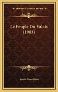 Le Peuple Du Valais (1903)