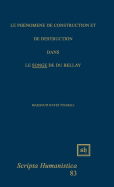 Le Phenomene de Construction Et de Destruction Dans "Le Songe" de Du Bellay