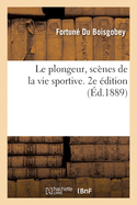 Le Plongeur, Scnes de la Vie Sportive. 2e dition