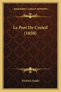 Le Port De Creteil (1858)