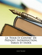 Le "Pour Et Contre" De Pr?vost: Introduction, Tables Et Index