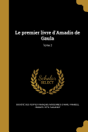 Le Premier Livre D'Amadis de Gaula; Tome 2