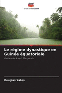 Le rgime dynastique en Guine quatoriale