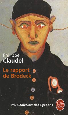 LE Rapport De Brodeck - Claudel, Philippe