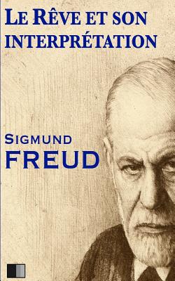 Le Reve Et Son Interpretation - Freud, Sigmund