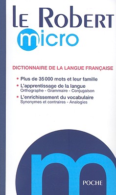 Le Robert Micro: Dictionnaire de la Langue Francaise - Rey, Alain, Professor