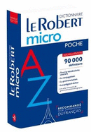 Le Robert Micro Poche 2019: Flexi bound pocket edition of the le Robert Micro dictionary