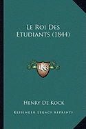 Le Roi Des Etudiants (1844)