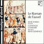 Le Roman de Fauvel - Clemencic Consort; Mieczyslaw Antoniak (counter tenor); Pedro Liendo (vocals); Ren Zosso; Zeger Vandersteene (counter tenor)