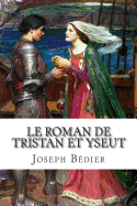 Le Roman de Tristan et Yseut