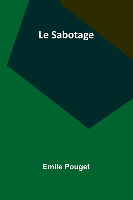 Le Sabotage - Pouget, Emile