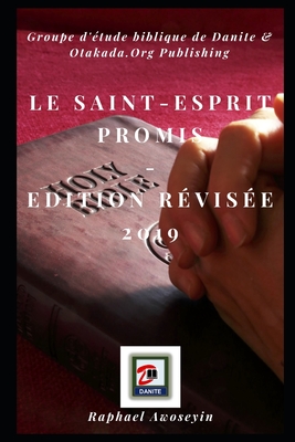 Le Saint-Esprit Promis Edition r?vis?e 2019 - Awoseyin, Raphael