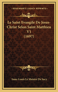 Le Saint Evangile de Jesus-Christ Selon Saint Matthieu V1 (1697)