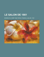 Le Salon de 1861 - Du Camp, Maxime