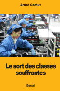 Le Sort Des Classes Souffrantes