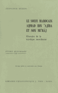 Le Soufi Marocain Ahmad Ibn Ajiba Et Son Mi'raj - Michon, Jean Louis