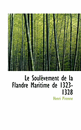 Le Soulevement de La Flandre Maritime de 1323-1328