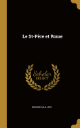 Le St-P?re Et Rome