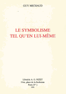 Le Symbolisme Tel Qu'en Lui-Meme