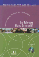 Le Tableau Blanc Interactif + Audio CD