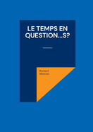 Le Temps en question...s?