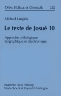 Le Texte de Josue 10: Approche Philologique, Epigraphique Et Diachronique