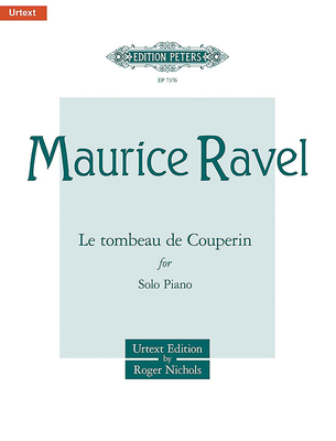 Le Tombeau de Couperin for Piano: Sheet - Ravel, Maurice (Composer), and Nichols, Roger (Composer)