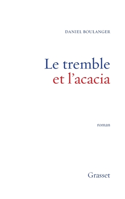 Le tremble et l'acacia - Boulanger-D