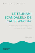 Le Tsunami Scandaleux de Causeway Bay: La Vrit et l'Impact de l'Incident de Disparitions au Causeway Bay Books