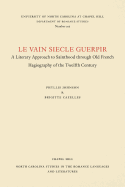 Le Vain Siecle Guerpir: A Literary Approach to Sainthood Through Old French Hagiography of the Twelfth Century