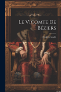 Le Vicomte de B?ziers