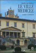 Le ville medicee : guida completa