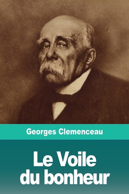 Le Voile du bonheur - Clemenceau, Georges