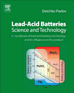 Lead-acid Batteries: Science and Technology