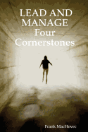 Lead and Manage Four Cornerstones