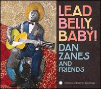 Lead Belly, Baby! - Dan Zanes and Friends