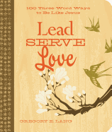 Lead, Serve, Love