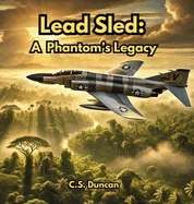 Lead Sled: A Phantom's Legacy