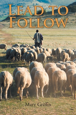 Lead to Follow - Griffin, Mary