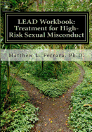 Lead Workbook: Treatment for High-Risk Sexual Misconduct