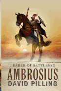 Leader of Battles (I): Ambrosius