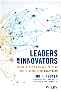 Leaders and Innovators: How Data-Driven Organizations Are Winning with Analytics