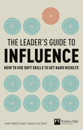 Leaders Guide to Influence, The (Book)