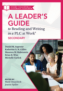 Leader's Guide to Reading and Writing in a Plc at Work(r), Secondary: (Establish Effective Reading and Writing Strategies for Students at the High School Level)