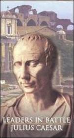Leaders in Battle: Julius Caesar