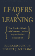 Leaders of Learning: How District, School, and Classroom Leaders Improve Student Achievement