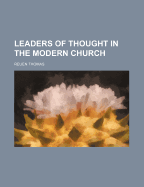 Leaders of Thought in the Modern Church