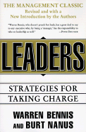 Leaders: The Strategies for Taking Charge - Bennis, Warren G, and Nana, Burt, and Nanus, Burt