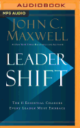 Leadershift: The 11 Essential Changes Every Leader Must Embrace